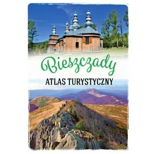 Bieszczady. Atlas turystyczny