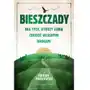 Bieszczady. Dla tych, którzy lubią chodzić własnymi drogami Sklep on-line