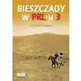 Bieszczady w PRL-u. Tom 3 Sklep on-line