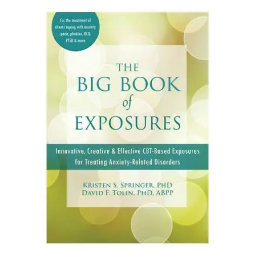 Big book of exposures New harbinger publications