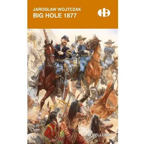 Big Hole 1877 (edycja limitowana) - Tylko w Legimi możesz przeczytać ten tytuł przez 7 dni za darmo