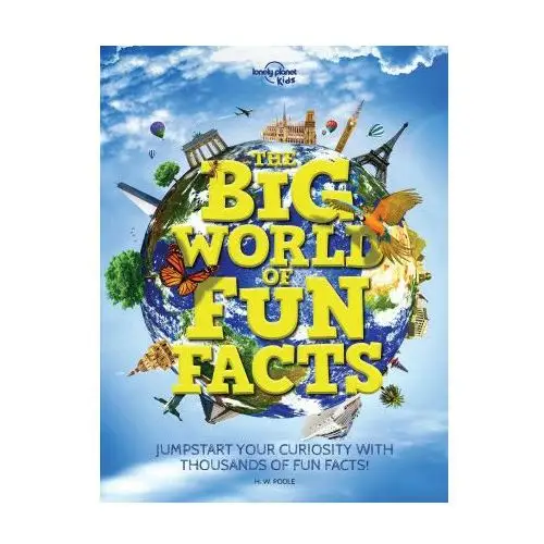 Big world of fun facts Lonely planet global limited