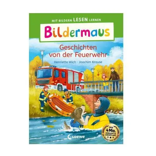 Bildermaus - Geschichten von der Feuerwehr