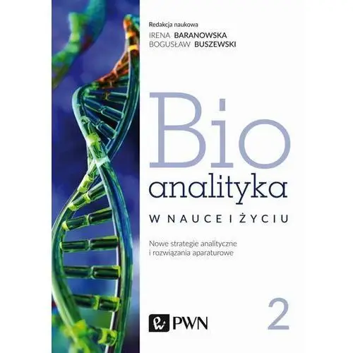 Bioanalityka. Tom 2