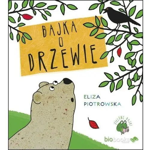 Bajka o drzewie w.2016 Biobooks