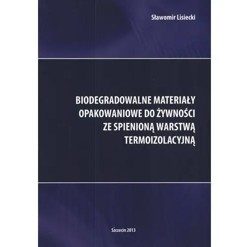 Biodegradowalne materiały opakowaniowe do żywności