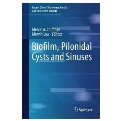 Biofilm, Pilonidal Cysts and Sinuses