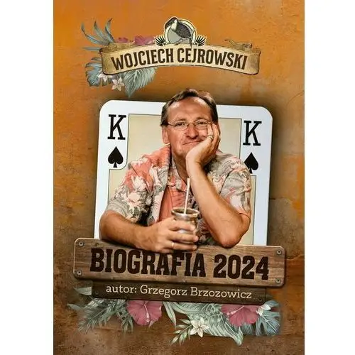 Biografia 2024. Wojciech Cejrowski