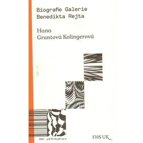 Biografie galerie benedikta rejta Hana gruntová kolingerová