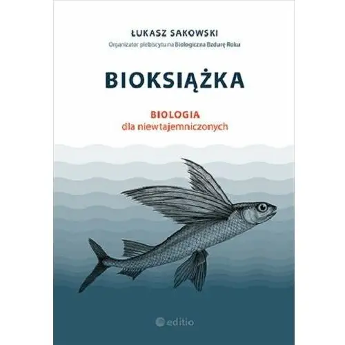 Bioksiążka. Biologia dla niewtajemniczonych