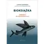 Bioksiążka. Biologia dla niewtajemniczonych Sklep on-line