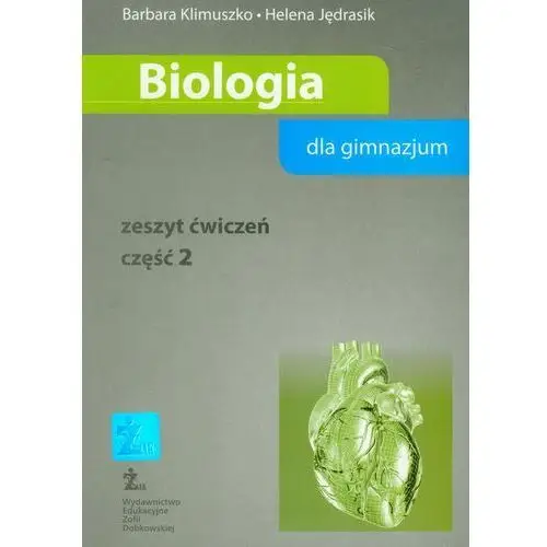 Biologia dla gimnazjum. Zeszyt ćwiczeń. Część 2