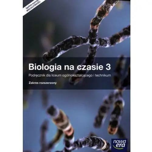 Biologia na czasie LO klasa 3 podręcznik. Zakres rozszerzony - Władysław Zamachowski, Maria Marko-Worłowska, Marek Jurgowiak, Franciszek Dubert