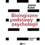 Biologiczne podstawy psychologii - kalat james w Sklep on-line