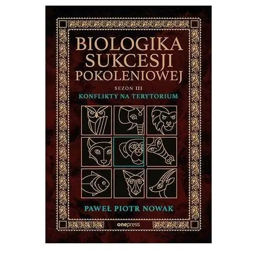 Biologika Sukcesji Pokoleniowej. Sezon 3. Konflikty na terytorium