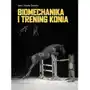 Biomechanika i trening konia szkolenie w ruchu Sklep on-line