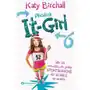 Birchall, katy Plötzlich it-girl - wie ich versuchte, die größte sportskanone der schule zu werden Sklep on-line