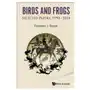 Birds and frogs: selected papers of freeman dyson, 1990-2014 World scientific publishing co pte ltd Sklep on-line