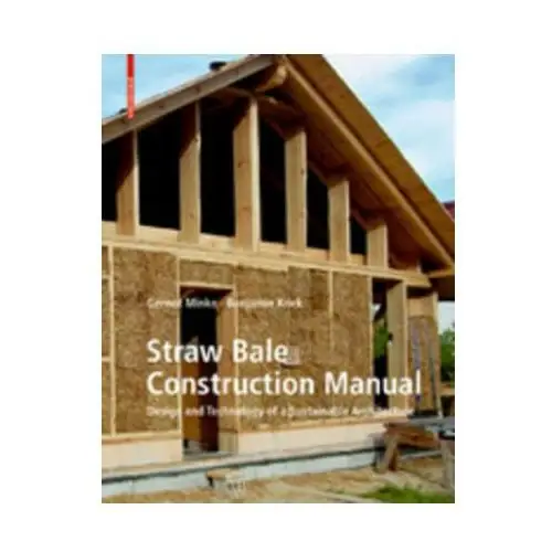 Straw bale construction manual Birkhäuser berlin