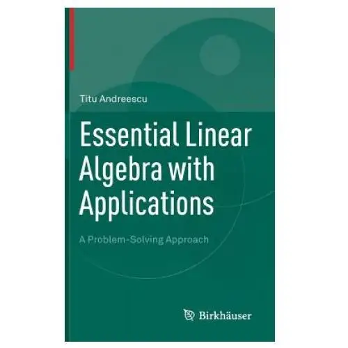 Essential Linear Algebra with Applications