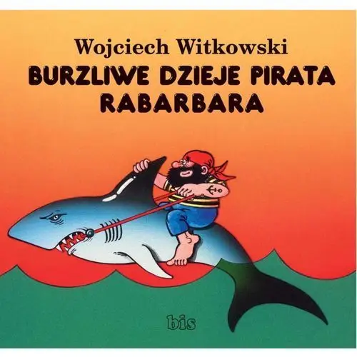 Burzliwe dzieje pirata Rabarbara - Wojciech Witkowski, AZ#C84504C3EB/DL-ebwm/epub