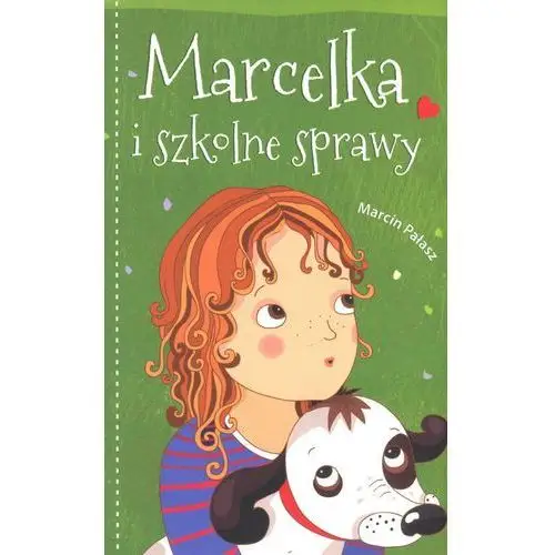 Bis Marcelka i szkolne sprawy. marcelka. tom 2