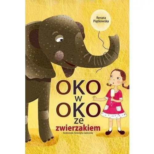 Oko w oko ze zwierzakiem wyd. 2