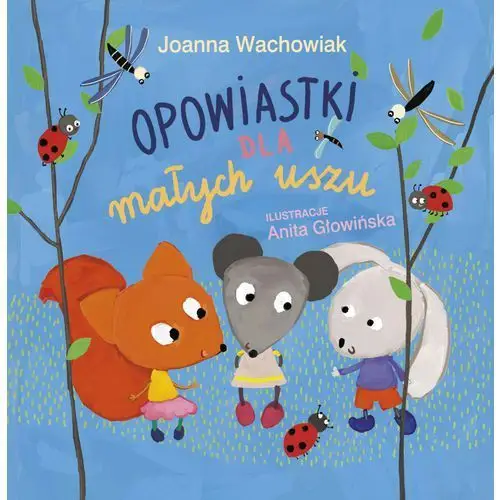 Opowiastki dla małych uszu