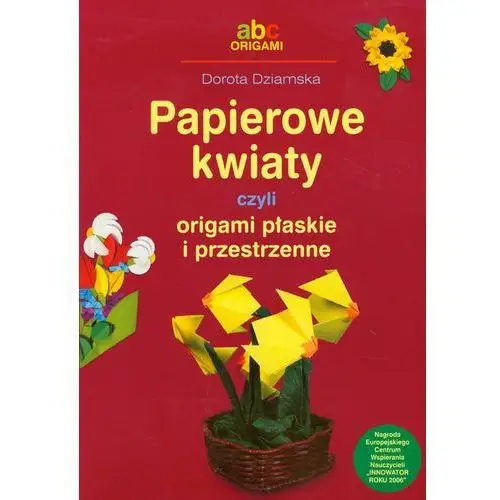 Papierowe kwiaty czyli origami płaskie i przestrz. Bis