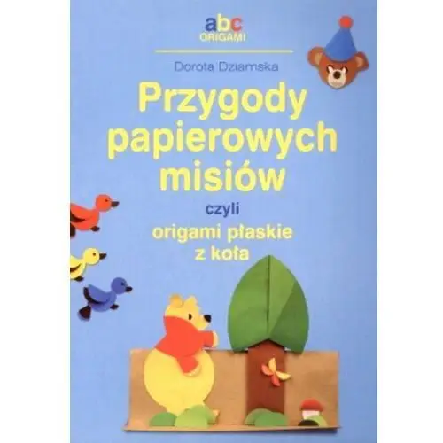 Przygody papierowych misiów czyli origami