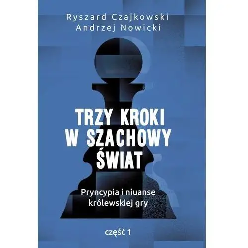 Trzy kroki w szachowy świat