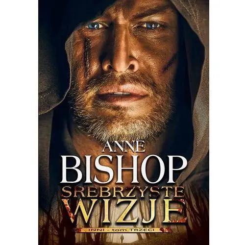 Srebrzyste wizje tom 3 inni - anne bishop Bishop anne