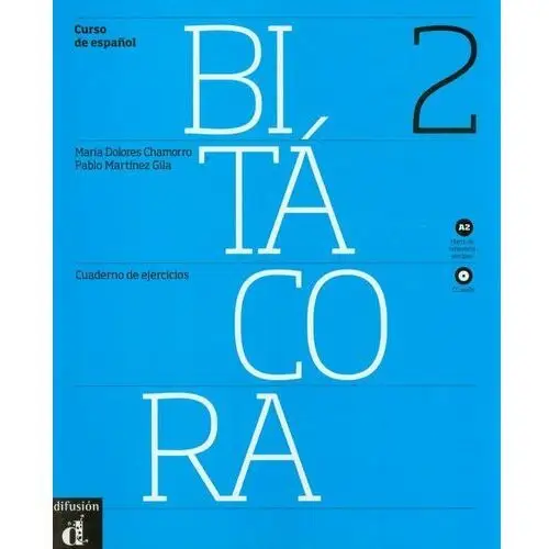 Bitacora A2. Język hiszpański. Ćwiczenia + CD