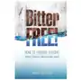 Bitter free!: how to forgive anyone, resolve conflict and overcome anger Createspace independent publishing platform Sklep on-line