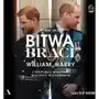 Bitwa braci. William, Harry i historia rozpadu rodziny Windsorów Sklep on-line