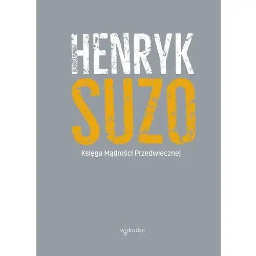 Bł. henryk suzo Księga mądrości przedwiecznej