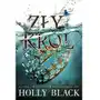 Zły król. darmowy odbiór w niemal 100 księgarniach! Black holly Sklep on-line