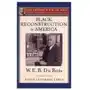 Black Reconstruction in America (The Oxford W. E. B. Du Bois) Sklep on-line