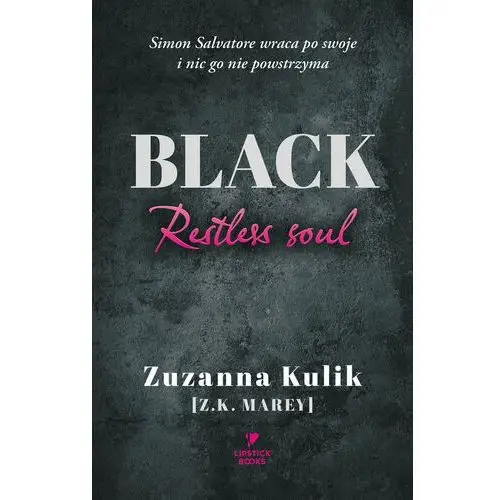 Black. Restless soul