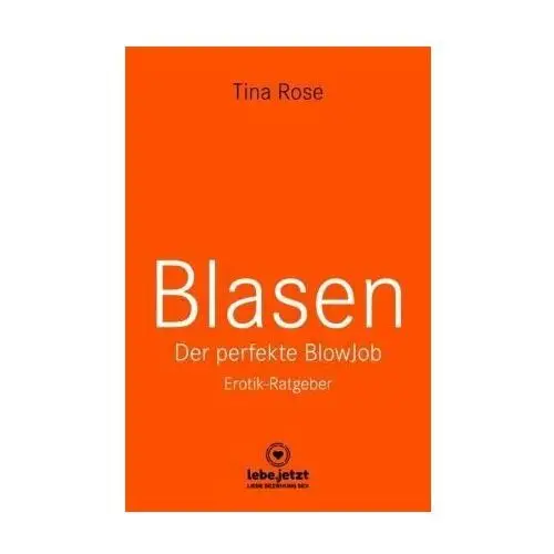 Blasen - Der perfekte Blowjob