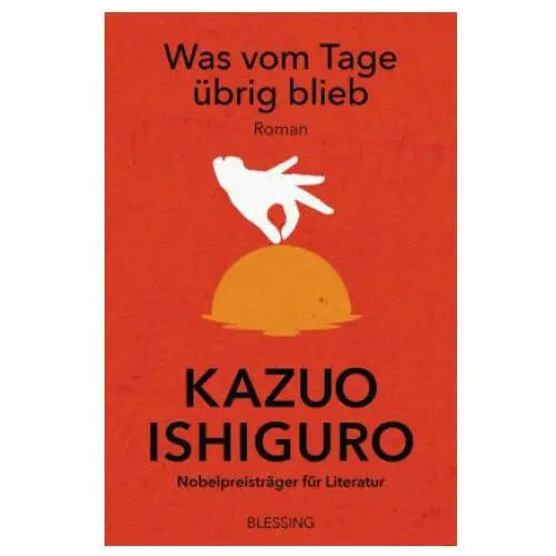 Was vom tage übrig blieb Blessing karl verlag