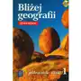 Bliżej Geografii. Podręcznik Część 1. Gimnazjum Sklep on-line