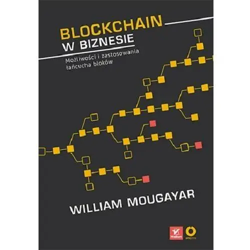 Blockchain w biznesie. Możliwości i zastosowania łańcucha bloków