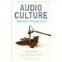 Audio culture, revised edition: readings in modern music Bloomsbury academic Sklep on-line