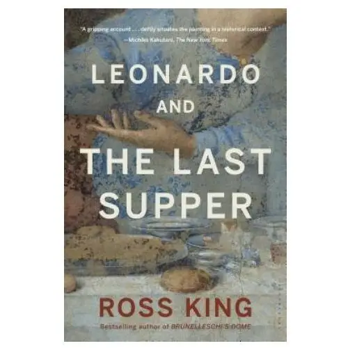 Leonardo and the last supper Bloomsbury pub plc usa