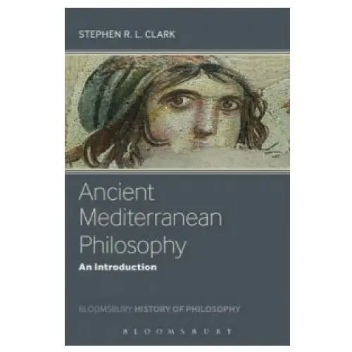 Ancient mediterranean philosophy Bloomsbury publishing