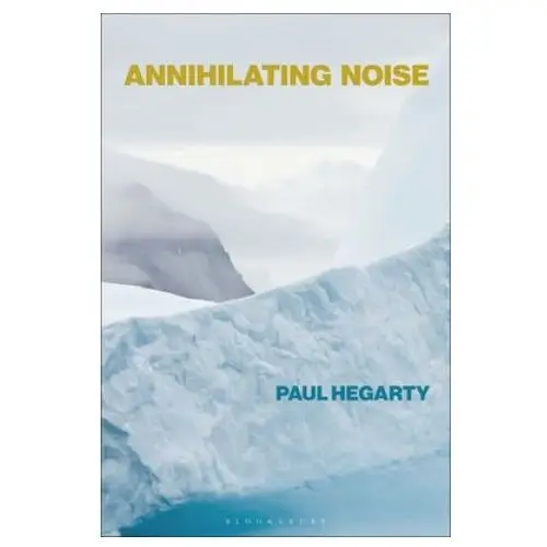 Bloomsbury publishing Annihilating noise