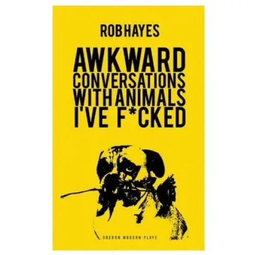 Bloomsbury publishing Awkward conversations with animals i've fcked