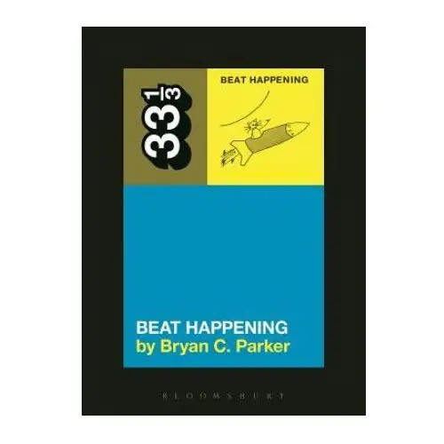 Beat happening's beat happening Bloomsbury publishing