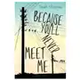 Because you'll never meet me Bloomsbury publishing Sklep on-line